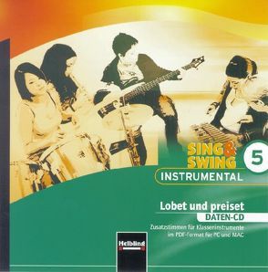 Sing & Swing Instrumental 5. Lobet und preiset. Daten-CD von Maierhofer,  Lorenz