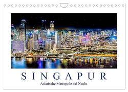 Singapur – Asiatische Metropole bei Nacht (Wandkalender 2024 DIN A4 quer), CALVENDO Monatskalender von Meyer,  Dieter