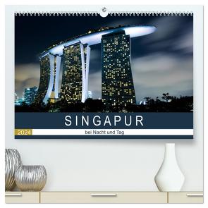 Singapur bei Nacht und Tag (hochwertiger Premium Wandkalender 2024 DIN A2 quer), Kunstdruck in Hochglanz von Rost,  Sebastian