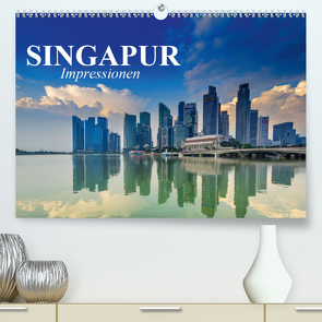 Singapur. Impressionen (Premium, hochwertiger DIN A2 Wandkalender 2021, Kunstdruck in Hochglanz) von Stanzer,  Elisabeth