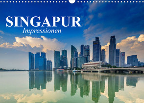 Singapur. Impressionen (Wandkalender 2022 DIN A3 quer) von Stanzer,  Elisabeth