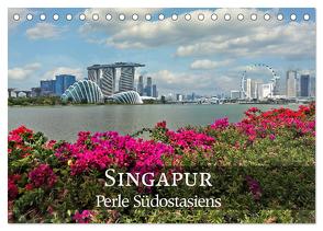 Singapur – Perle Südostasiens (Tischkalender 2024 DIN A5 quer), CALVENDO Monatskalender von Nadler M.A.,  Alexander