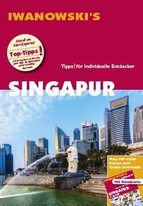 Singapur – Reiseführer von Iwanowski von Häring,  Volker, Hauser,  Françoise