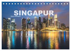 Singapur (Tischkalender 2024 DIN A5 quer), CALVENDO Monatskalender von Schickert,  Peter