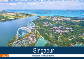 Singapur – Tradition trifft Moderne (Wandkalender 2022 DIN A2 quer) von FM