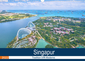 Singapur – Tradition trifft Moderne (Wandkalender 2022 DIN A3 quer) von FM