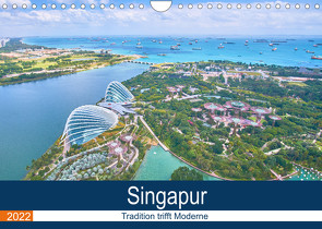 Singapur – Tradition trifft Moderne (Wandkalender 2022 DIN A4 quer) von FM