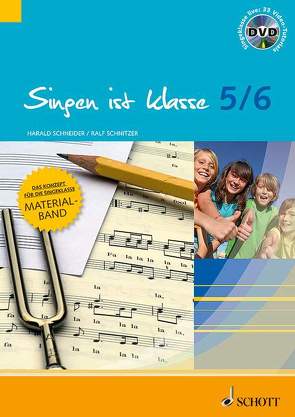 Singen ist klasse 5/6 von Schneider,  Harald, Schnitzer,  Ralf