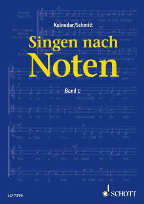 Singen nach Noten von Kolneder,  Walter, Schmitt,  Karl Heinz