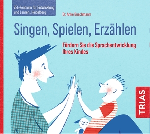 Singen, Spielen, Erzählen von Buschmann,  Anke, S.,  Jonathan