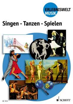 Singen – Tanzen – Spielen von Bröcker,  Marianne, Kandler,  Cornelia, Noll,  Günther, Rutha,  Klaus, Tiedt,  Wolfgang