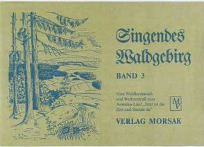 Singendes Waldgebirg, Band 3 von Baier,  Lore