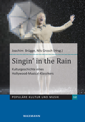 Singin’ in the Rain von Brügge,  Joachim, Grosch,  Nils