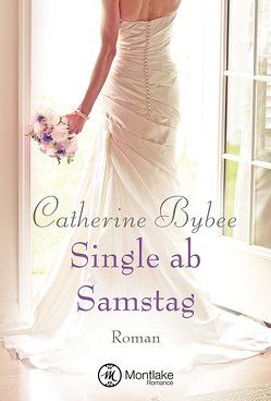 Single ab Samstag von Bybee,  Catherine, Hein,  Teresa