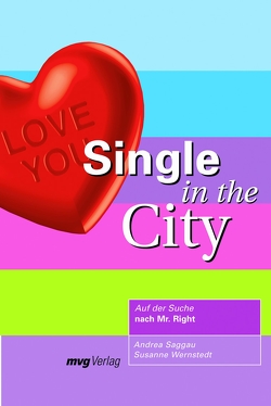 Single in the City von Saggau,  Andrea, Wernstedt,  Susanne