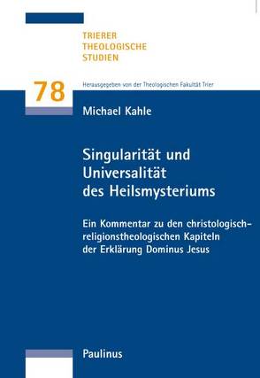 Singularität und Universalität des Heilsmysteriums von Kahle,  Michael