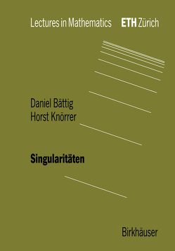 Singularitäten von Bättig,  Daniel, Knoerrer,  Horst