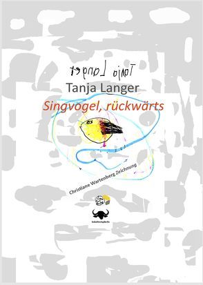 Singvogel, rückwärts von Langer,  Tanja, Wartenberg,  Christiane