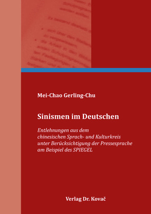 Sinismen im Deutschen von Gerling-Chu,  Mei-Chao