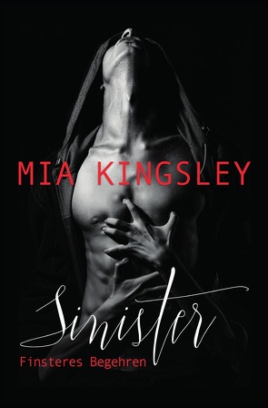 Sinister – Finsteres Begehren von Kingsley,  Mia