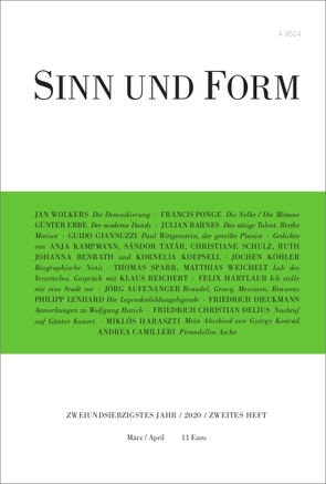 Sinn und Form 2/2020 von Aufenanger,  Jörg, Barnes,  Julian, Benrath,  Ruth Johanna, Camilleri,  Andrea, Delius,  Friedrich Christian, Dieckmann,  Friedrich, Erbe,  Günter, Giannuzzi,  Guido, Haraszti,  Miklós, Hartlaub,  Felix, Kampmann,  Anja, Koepsell,  Kornelia, Köhler,  Jochen, Lenhard,  Philipp, Ponge,  Francis, Reichert,  Klaus, Schulz,  Christiane, Sparr,  Thomas, Tatár,  Sándor, Weichelt,  Matthias, Wolkers,  Jan