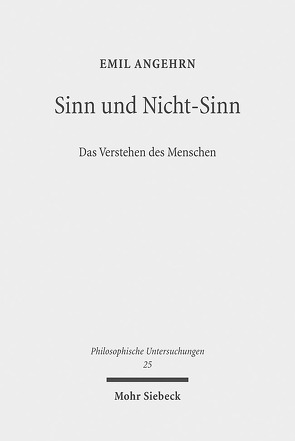 Sinn und Nicht-Sinn von Angehrn,  Emil