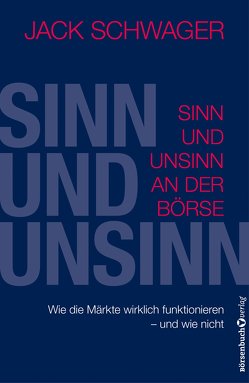 Sinn und Unsinn an der Börse von Neumüller,  Egbert, Schwager,  Jack D.