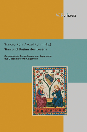 Sinn und Unsinn des Lesens von Kuhn,  Axel, Künast,  Hans-Jörg, Rühr,  Sandra