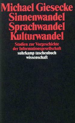 Sinnenwandel, Sprachwandel, Kulturwandel von Giesecke,  Michael