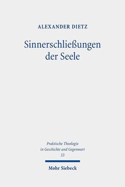 Sinnerschließungen der Seele von Dietz,  Alexander