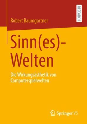 Sinn(es)-Welten von Baumgartner,  Robert