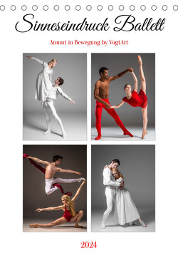 Sinneseindruck Ballett (Tischkalender 2024 DIN A5 hoch), CALVENDO Monatskalender von VogtArt,  VogtArt
