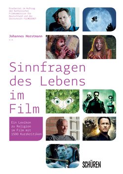 Sinnfragen des Lebens im Film von Horstmann,  Johannes