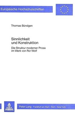 Sinnlichkeit und Konstruktion von Bündgen,  Thomas