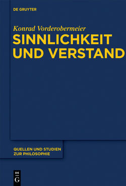 Sinnlichkeit und Verstand von Vorderobermeier,  Konrad