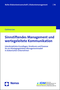 Sinnstiftendes Management und wertegeleitete Kommunikation von Lee,  Corinna