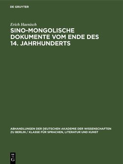Sino-mongolische Dokumente vom Ende des 14. Jahrhunderts von Haenisch,  Erich
