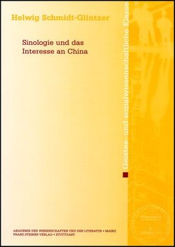 Sinologie und das Interesse an China von Schmidt-Glintzer,  Helwig