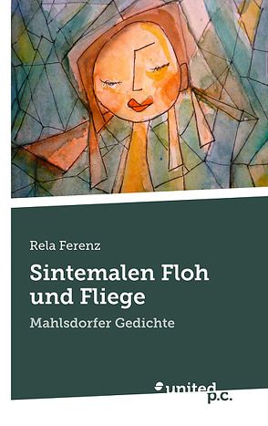 Sintemalen Floh und Fliege von Ferenz,  Rela