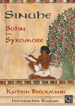 Sinuhe, Sohn der Sykomore von Böving,  Hannah, Brückmann,  Kathrin