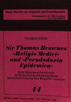 Sir Thomas Brownes «Religio Medici» und «Pseudodoxia Epidemica» von Kuehn,  Thomas