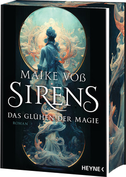 Sirens – Das Glühen der Magie von Voß,  Maike