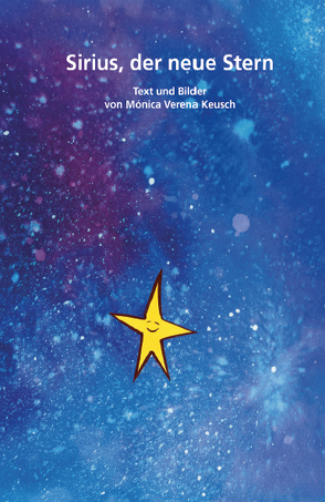 Sirius, der neue Stern von Keusch,  Monica Verena
