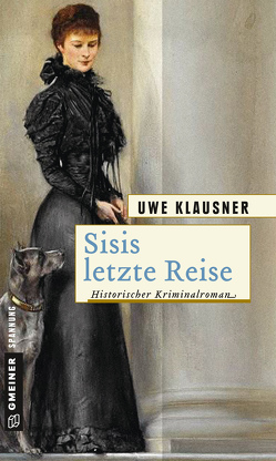 Sisis letzte Reise von Klausner,  Uwe
