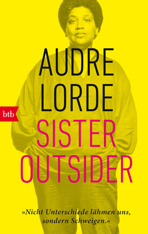 Sister Outsider von Bonné,  Eva, Kraft,  Marion, Lorde,  Audre