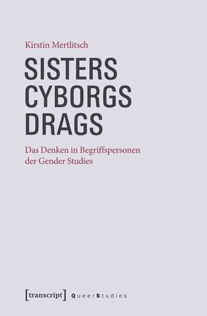 Sisters – Cyborgs – Drags von Mertlitsch,  Kirstin