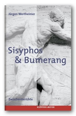 Sisyphos & Bumerang von Wertheimer,  Jürgen