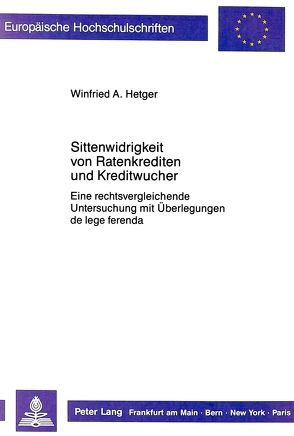 Sittenwidrigkeit von Ratenkrediten und Kreditwucher von Hetger,  Winfried