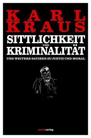 Sittlichkeit und Kriminalität von Kern,  Bruno, Kraus,  Karl