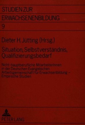 Situation, Selbstverständnis, Qualifizierungsbedarf von Jütting,  Dieter H.
